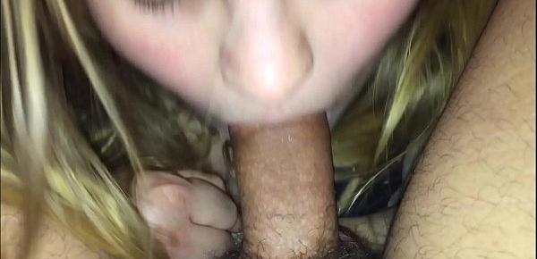  Hot wife 1st time sucking her 2nd dick in her life besides her husband, going crazy sloppy blowjob letting him finish in her mouth and then swallow whole load of cum